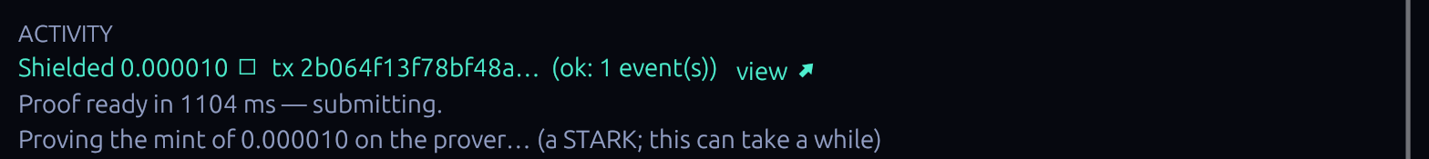 The mint proof landed after 1.1 s on the public prover, then the receipt: Shielded ✓ with its transaction id.